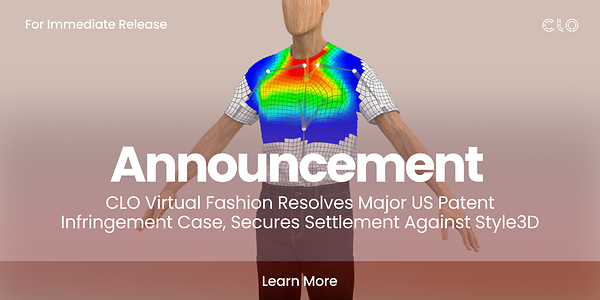 CLO Virtual Fashion giải quyết vụ kiện vi phạm bằng sáng chế lớn tại Hoa Kỳ, đạt được thỏa thuận với Style3D